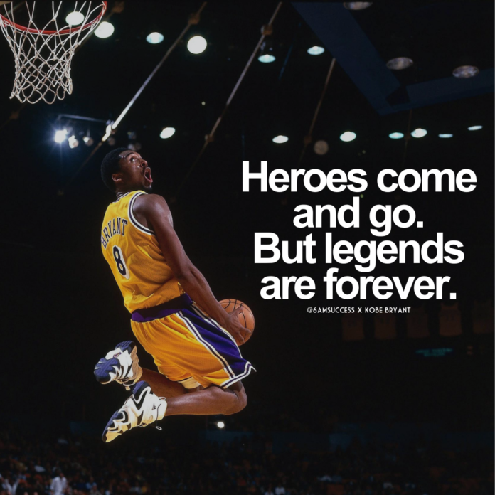 Heroes come and go. But legends are forever.