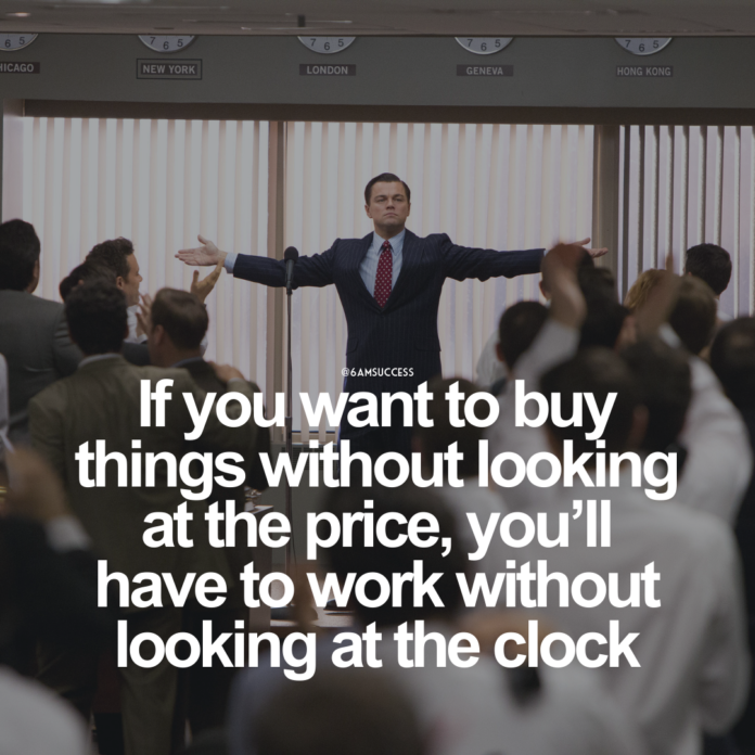 If you want to buy things without looking at the price, you'll have to work without looking at the clock