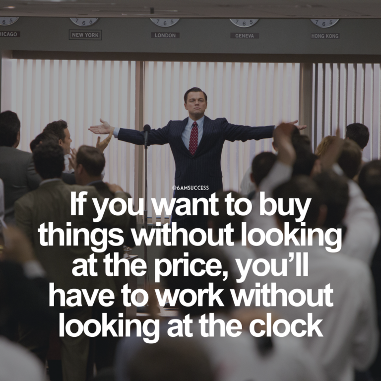 If you want to buy things without looking at the price, you’ll have to work without looking at the clock