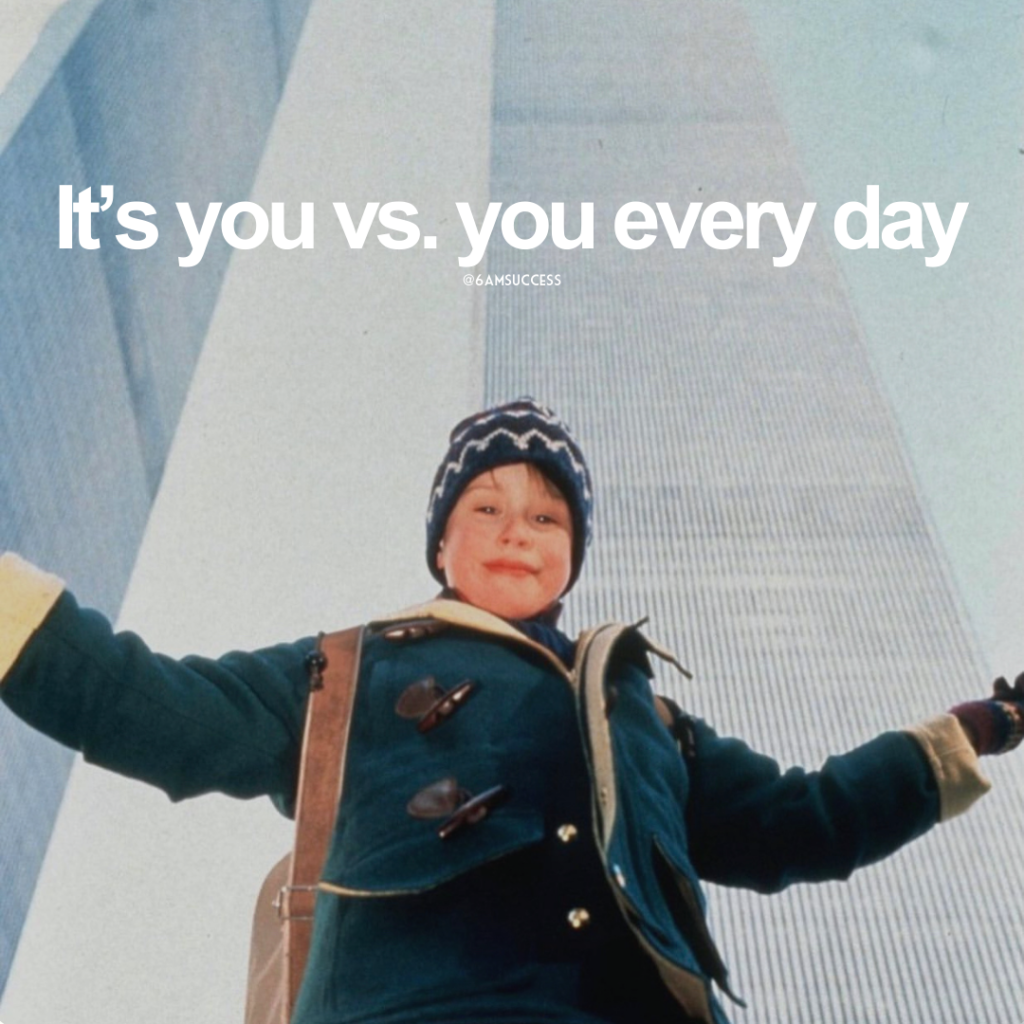 Its you vs. you every day