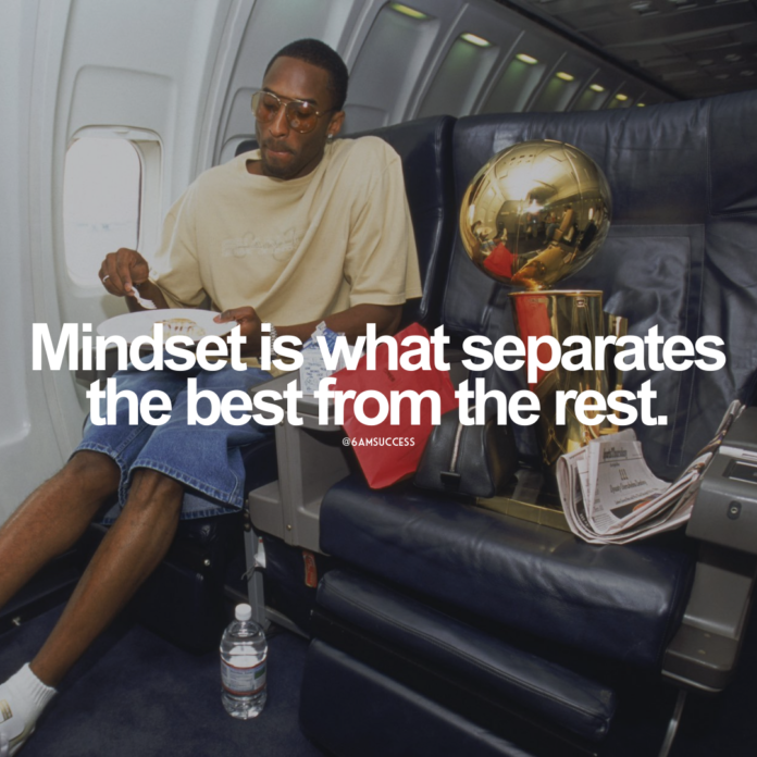 Mindset is what separates the best from the rest.