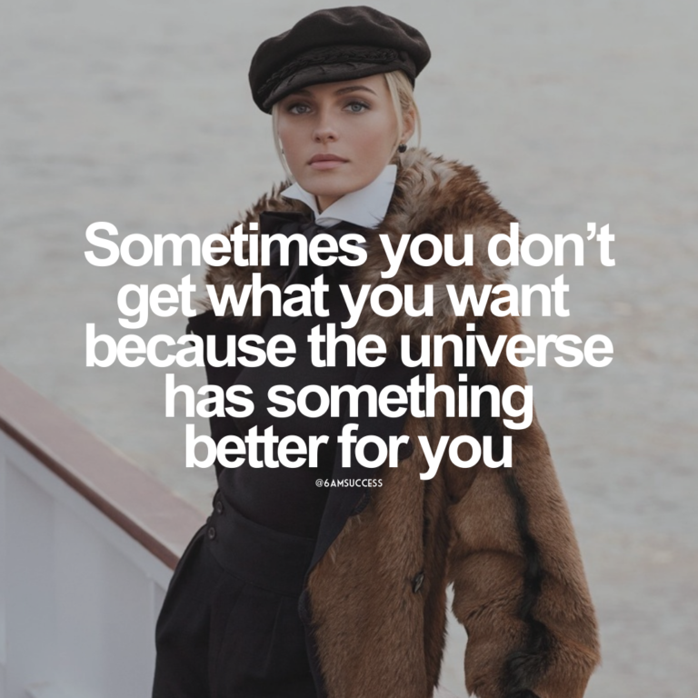 Sometimes you don’t get what you want because the universe has something better for you
